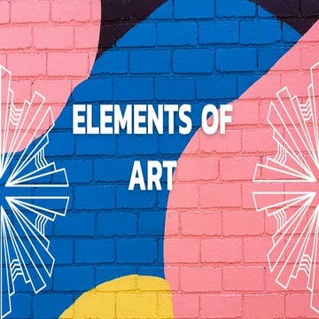 ELEMENT OF ART: LINE, SHAPE, VALUE, FORM