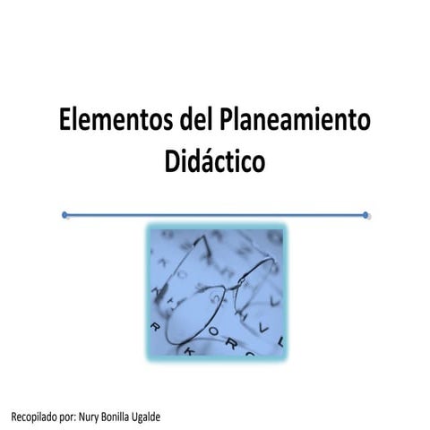Elementos del-planeamiento-didactico