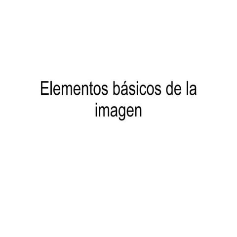 Elementos básicos de la imagen