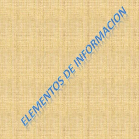 Elementos De Informacion
