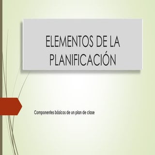 Elementos de la planificacion didác...