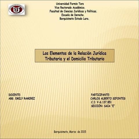 Elementos de la relación jurídica tributaria y domicilio