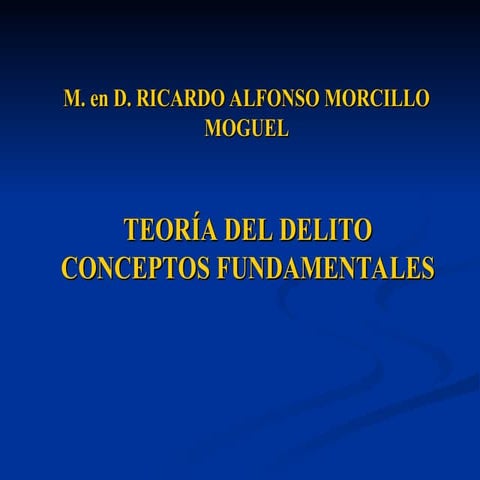 Teoria del delito conceptos fundamentales