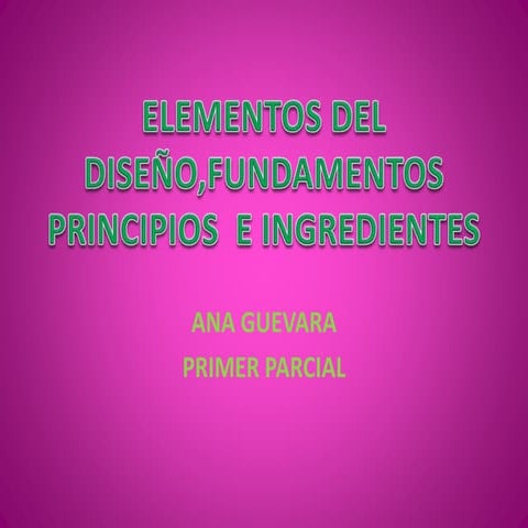 Elementos del diseño, fundamentos, principios e ingredientes