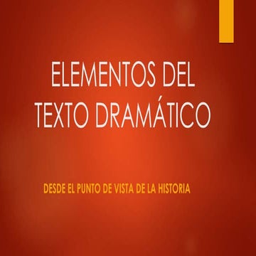 Elementos del texto dramático