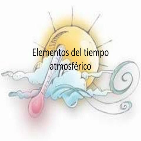 Elementos del tiempo atmosférico