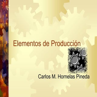 Elementos de producción