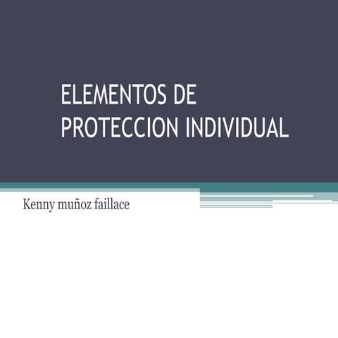 Elementos de proteccion individual