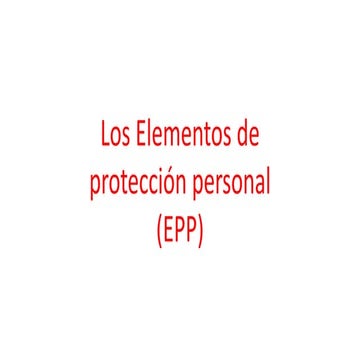 uso correcto y Elementos de proteccion personal . Epps | PPTX