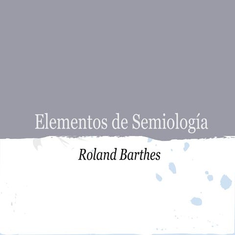 Barthes: Elementos de semiología