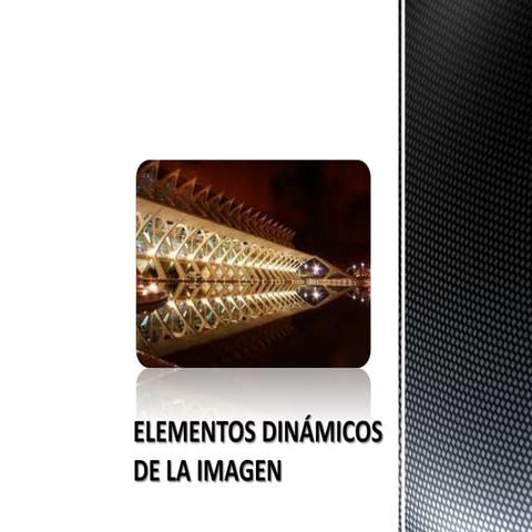 Elementos dinámicos de la imagen