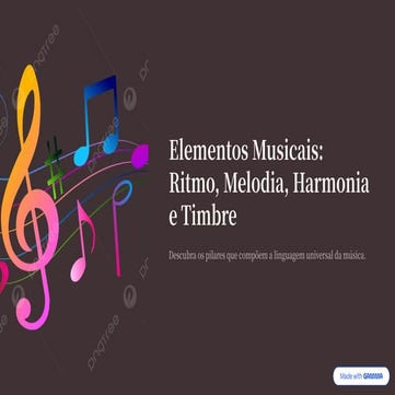 Elementos musicais: harmonia, ritmo e melodia | PPTX
