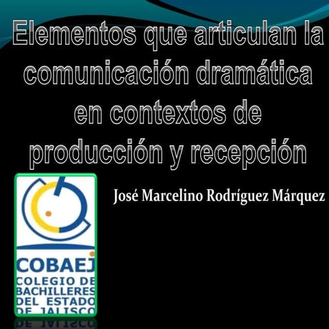Elementos Comunicativos En Los Contextos De Produccion Y Recepcion