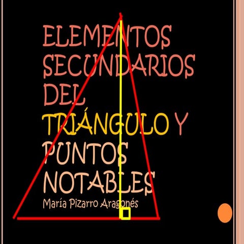 Elementos secundarios del triángulo