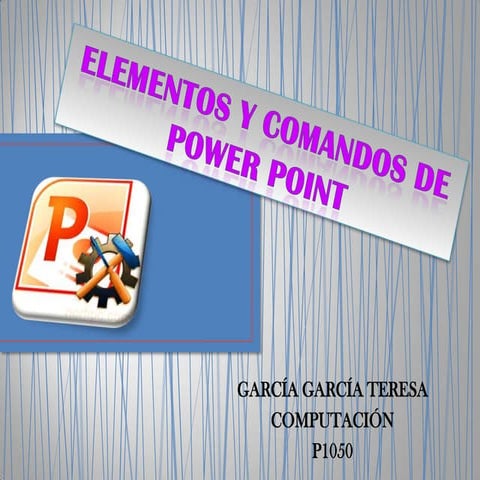 Elementos y comandos de power point 2