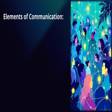 Elements-of-Communication-The-Building-Blocks-of-Connection.pptx