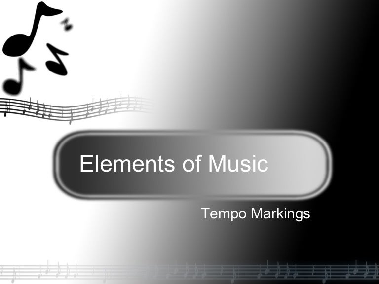 Elements Of Music Power Point Tempo Markings