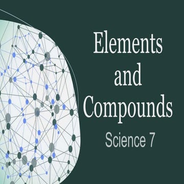 Elements and Compounds