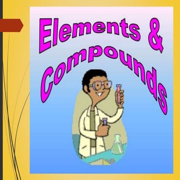 ELEMENTS AND COMPOUNDS.pptx
