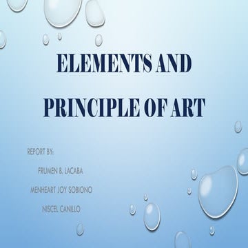 ELEMENTS AND PRINCIPLE OF ART report pptx