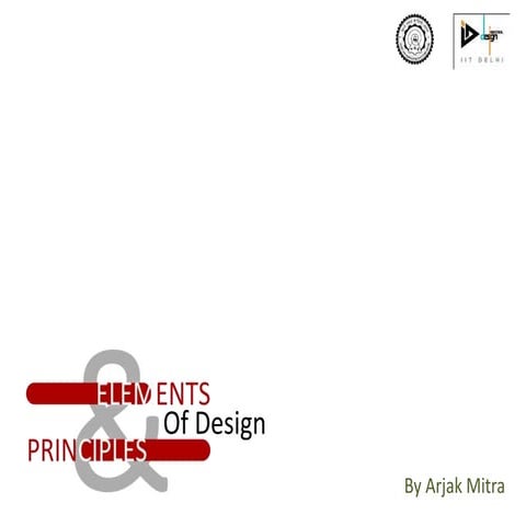 Elements and Principal of design by Arjak Mitra