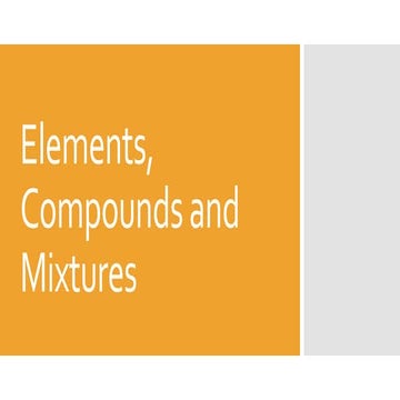 Elements, compounds, mixtures