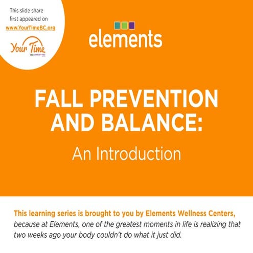 FALL PREVENTION AND BALANCE: An Introduction