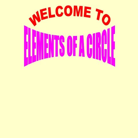 CLASS V MATHS ELEMENTS OF A CIRCLE