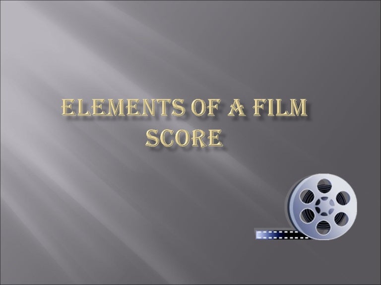Elements of a film score