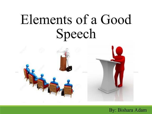 Elements of a Good Speech