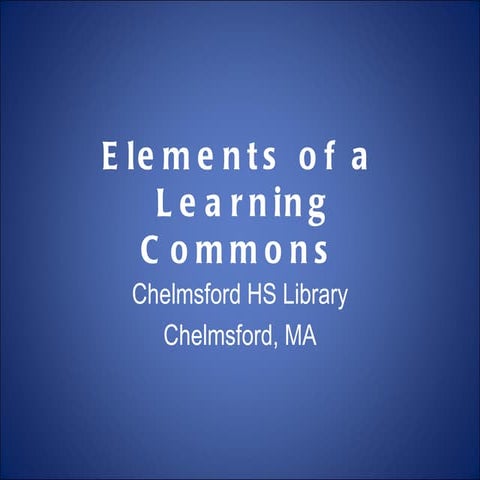 Elements of a Learning Commons  