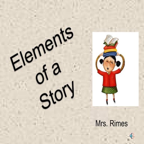Elements of a Story Powerpoint guide for students to  master.ppt.pptx