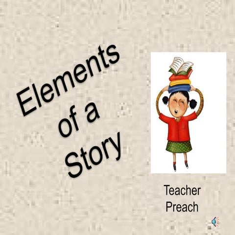 Elements of a Story Powerpoint.ppt .pptx