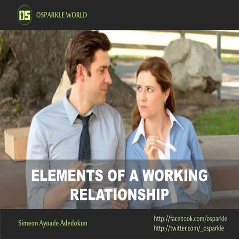Elements of A Working Relationship - By Simeon Adedokun