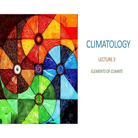 ELEMENTS OF CLIMATE DETAILED CLASIFICATION ABOUT DIFFRENT CLIMET | PPT