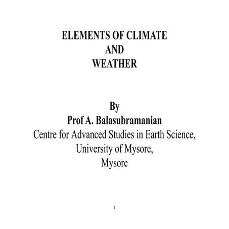 Elements of climate and weather