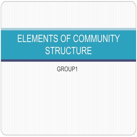 Elements of community structure