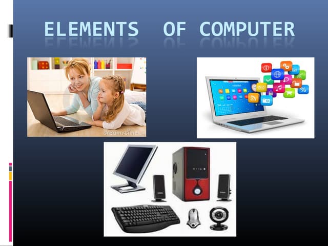Elements of Computer | PPT