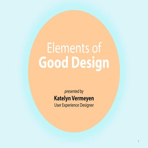 Elements of Good Design