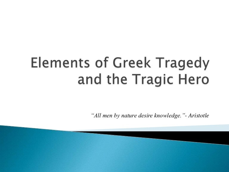 elements of greek tragedy