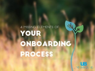 4 Critical Elements of Onboarding 