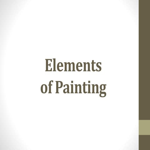 Elements of painting