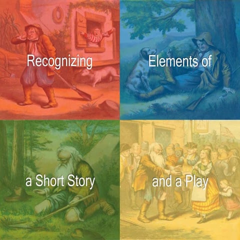 Elements of short story and a play