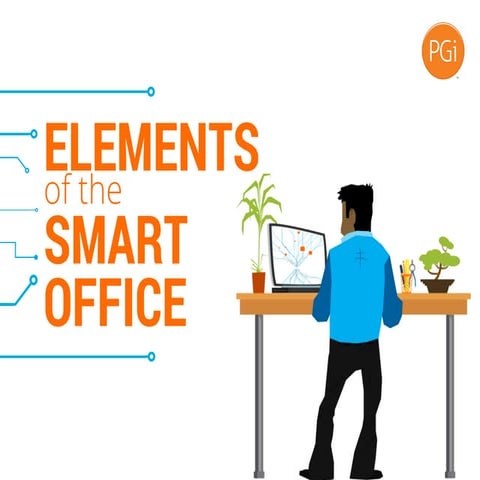 Elements of the Smart Office