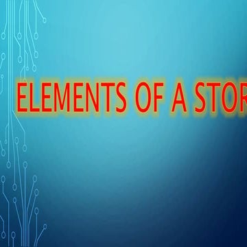 ELEMENTS OF THE STORY.pptx