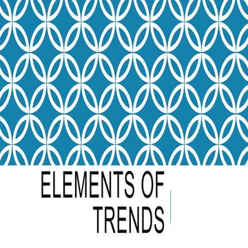 Elements of trends