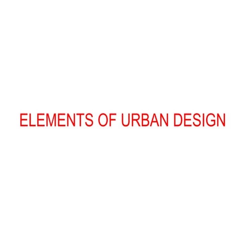 Elements of urban design