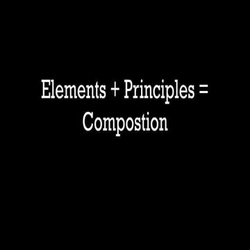 Elements + principles = composition