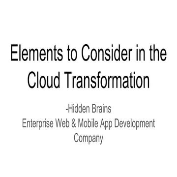 Elements to consider in the cloud transformation