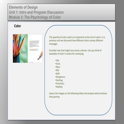 Elem of design unit 1 module 2 psychology of color 